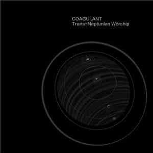 Coagulant - Trans-Neptunian Worship download flac mp3