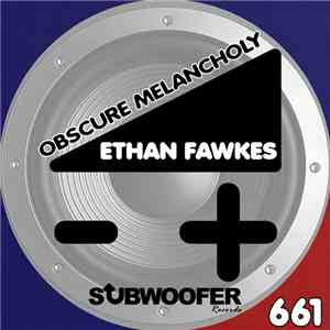 Ethan Fawkes - Obscure Melancholy download flac mp3