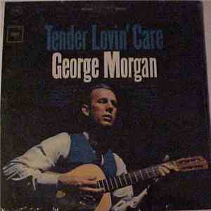 George Morgan  - Tender Lovin' Care download flac mp3
