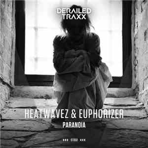 Heatwavez & Euphorizer - Paranoia download flac mp3