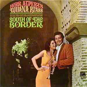 Herb Alpert's Tijuana Brass - South Of The Border download flac mp3