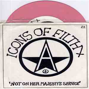 Icons Of Filth - Not On Her Majesty's Service download flac mp3