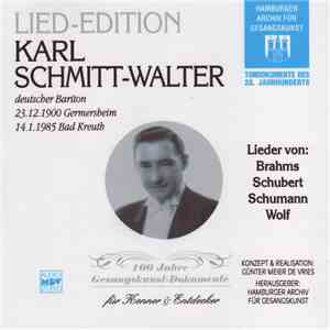 Karl Schmitt-Walter - Lieder Von: Beethoven, Brahms, Franz, Schubert, Schumann, Wolf download flac mp3