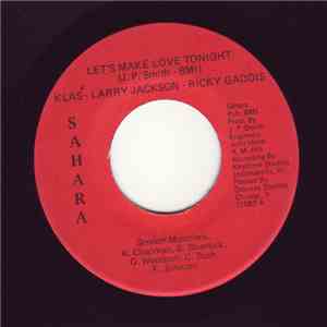 Klas', Larry Jackson , Ricky Gaddis - Let's Make Love Tonight / Break Your Promise flac mp3 download