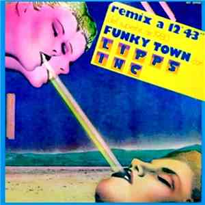 Lipps, Inc. - Pueblo Funky = Funky Town (Super Disco Version) / Bailando Toda La Noche = All Night Dancing download flac mp3