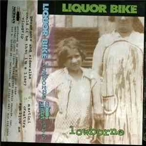 Liquor Bike - Lowborne download flac mp3