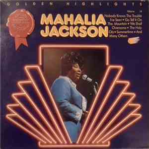 Mahalia Jackson - Golden Highlights download flac mp3