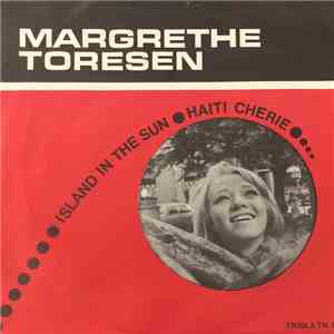 Margrethe Toresen - Island In The Sun / Haiti Cherie download flac mp3