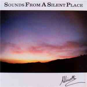 Minelli - Sounds From A Silent Place download flac mp3