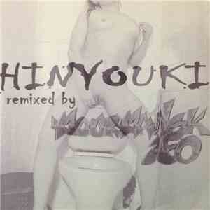 Mourmansk 150, Hinyouki - Remixed By download flac mp3