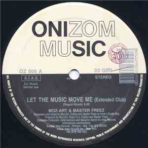Moz-Art & Master Freez - Let The Music Move Me download flac mp3