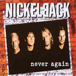 Nickelback - Never Again flac mp3 download