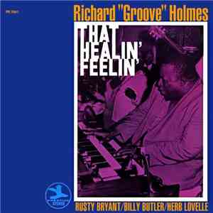 Richard "Groove" Holmes - That Healin' Feelin' download flac mp3