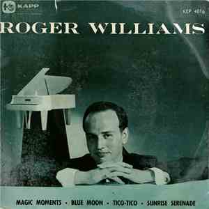 Roger Williams  - Magic Moments download flac mp3