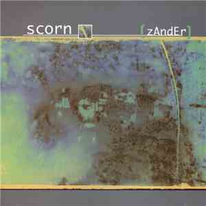 Scorn - Zander download flac mp3