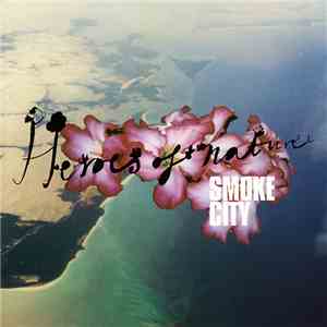 Smoke City - Heroes Of Nature download flac mp3