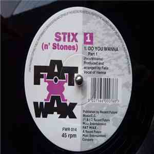 Stix (n' Stones) - Do You Wanna download flac mp3