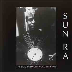 Sun Ra - The Saturn Singles Vol. 2 1959-1962 download flac mp3