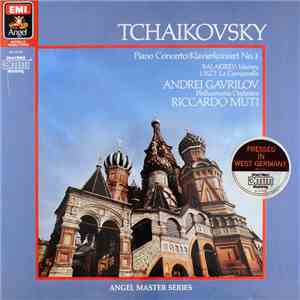 Tchaikovsky, Balakirev, Liszt - Andrei Gavrilov, Philharmonia Orchestra, Riccardo Muti - Piano Concerto No. 1 / Klavierkonzert No.1, Islamey, La Campanella download flac mp3