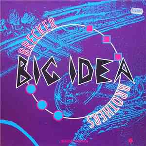 The Brecker Brothers - Big Idea download flac mp3