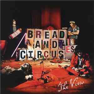 The View  - Bread And Circuses download flac mp3