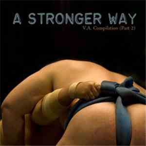Various - A Stronger Way (Part 2) flac mp3 download