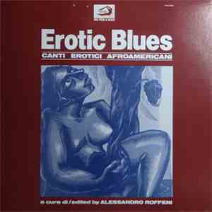 Various - Erotic Blues. Canti Erotici Afroamericani download flac mp3