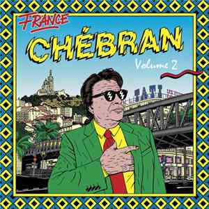 Various - France Chébran Volume 2 - French Boogie 1982-1989 download flac mp3