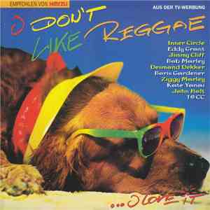 Various - I Don't Like Reggae ... I Love It download flac mp3