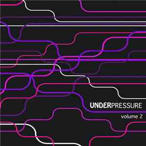 Various - Under Pressure Vol. 2 flac mp3 download