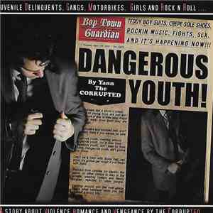 Yann The Corrupted - Dangerous Youth flac mp3 download