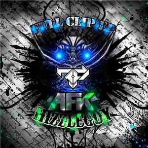 AFK  & Hizzle Guy - Full Clip EP download flac mp3