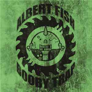 Albert Fish, Booby Trap  - Albert Fish / Booby Trap download flac mp3