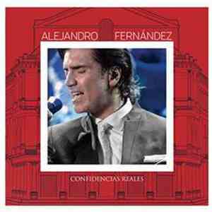 Alejandro Fernández - Confidencias Reales download flac mp3