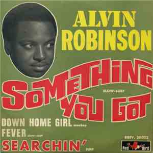 Alvin Robinson - Something You Got download flac mp3