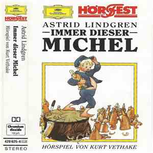 Astrid Lindgren, Kurt Vethake - Immer Dieser Michel download flac mp3