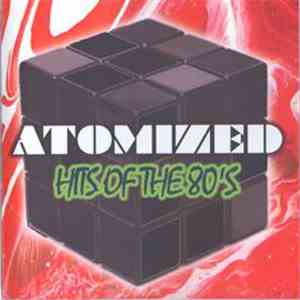 Atomized - Hits Of The 80's download flac mp3