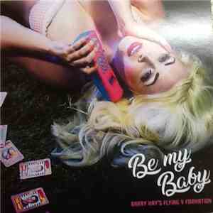 Barry Hay's Flying V Formation - Be My Baby download flac mp3
