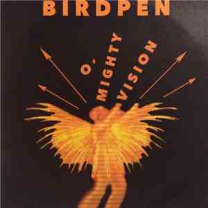 BirdPen - O' Mighty Vision download flac mp3