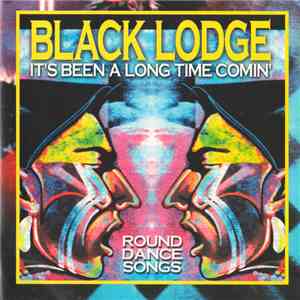 Black Lodge - It's Been A Long Time Comin' - Round Dance Songs download flac mp3