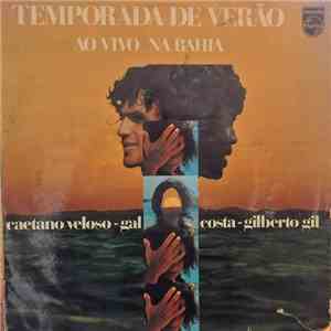 Caetano Veloso - Gal Costa - Gilberto Gil - Temporada De Verão (Ao Vivo Na Bahia) download flac mp3
