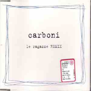 Carboni - Le Ragazze (Remix) download flac mp3