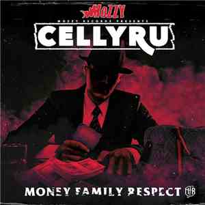 Celly Ru - Money Family Respect download flac mp3