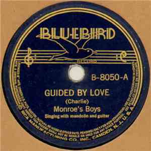 (Charlie) Monroe's Boys - Guided By Love / Is She Praying There? download flac mp3