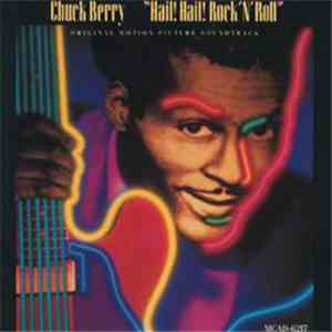 Chuck Berry - Hail! Hail! Rock 'N' Roll - Original Motion Picture Soundtrack download flac mp3