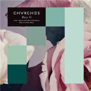 Chvrches - Bury It download flac mp3