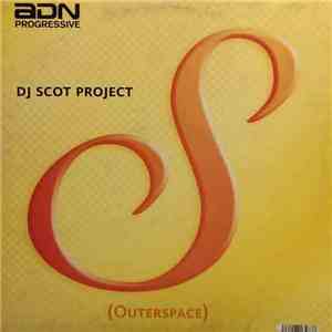DJ Scot Project - S (Outerspace) download flac mp3