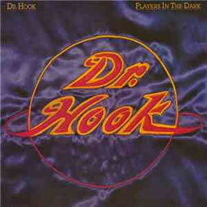 Dr. Hook - Players In The Dark flac mp3 download