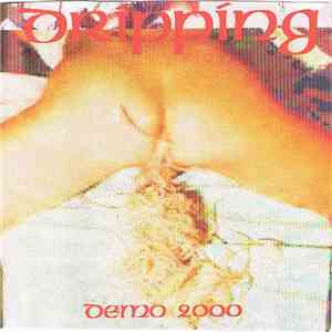 Dripping - Demo 2000 download flac mp3