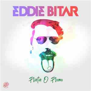 Eddie Bitar - Plata O Plomo flac mp3 download